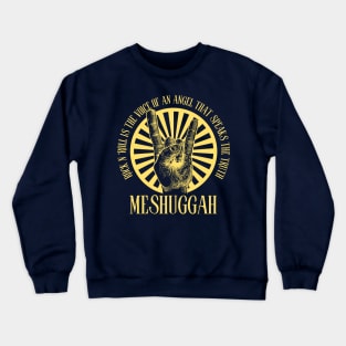 Meshuggah Crewneck Sweatshirt